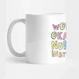 World's Okayest Nursing Instructor Gift Idea Mug